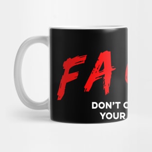 Facts Don't care about your feelings Mug